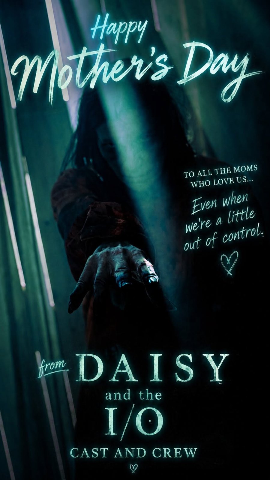 I/O Mother's Day social graphic from Daisy and the cast and crew.